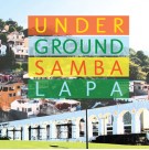 Underground Samba Lapa