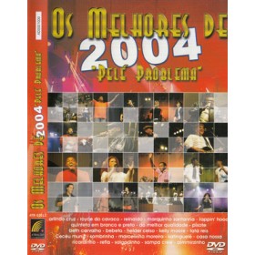 Os Melhores de 2004 - DVD